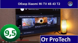 Обзор Xiaomi Mi TV 4S 43  от ProTech